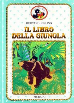 Il Libro Della Giungla Kipling Rudyard Ugo Mursia Editore