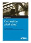 Destination marketing. La nuova frontiera della procommercializzazione turistica