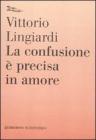 La confusione � precisa in amore