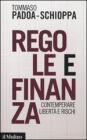 Regole e finanza. Contemperare libert� e rischi