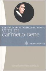 Vita di Carmelo Bene Vita di Carmelo Bene