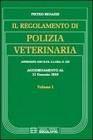 Il regolamento di polizia veterinaria aggiornato al 12 gennaio 2010 vol.1