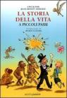 La storia della vita a piccoli passi