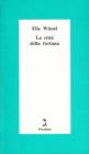 La citt� della fortuna