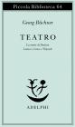 Teatro. La morte di Danton�Leonce e Lena�Woyzeck