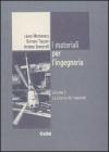 I materiali per l'ingegneria vol.1