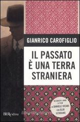 Il passato è una terra straniera Il passato è una terra straniera