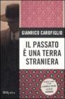 Il passato � una terra straniera