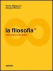 La filosofia. Volume 3C: Dalla crisi della modernit� agli sviluppi pi� recenti. Per i Licei e gli Ist. Magistrali