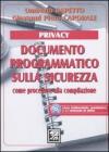 Documento programmatico sulla sicurezza. Con CD-ROM