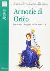 Armonie di Orfeo. Incanto e magia della musica