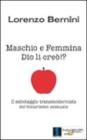 Maschio e femmina Dio li cre�!? Il sabotaggio transmodernista del binarismo sessuale