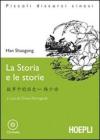 Storia e le storie. Con CD Audio