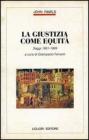 La giustizia come equit�. Saggi (1951-1969)