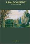 Rinaldo Pesenti. Dipinti 1999-2008