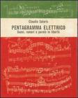 Pentagramma elettrico. Suoni, rumori e parole in libert�