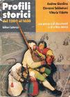Profili storici con percorsi di documenti e di critica storia. Per il triennio vol.1