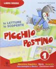 Picchio postino. Per la Scuola elementare vol.1