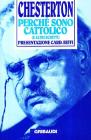 Perch� sono cattolico (e altri scritti)