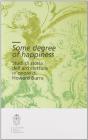 Some degree of happiness. Studi di storia dell'architettura in onore di Howard Burns. Ediz. italiana e inglese