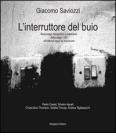 L' interruttore del buio. Reportage fotografico a trent'anni dalla legge 180 sugli ex manicomi