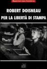 Robert Doisneau per la libert� di stampa