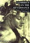 Gombrich on the Renaissance vol.1