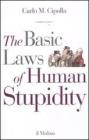 The basic laws of human stupidity