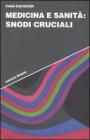 Medicina e sanit�: snodi cruciali