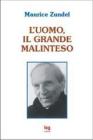 L' uomo, il grande malinteso