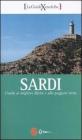 Sardi. Guida ai migliori difetti e alle peggiori virt�