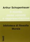 Il mondo come volont� e rappresentazione