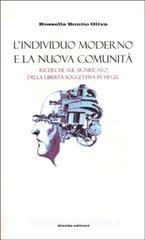 L' individuo moderno e la nuova comunit�. Ricerche sul significato della libert� in Hegel