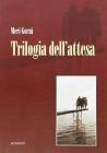 Trilogia dell'attesa
