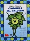 Clorofilla dal cielo blu. DVD. Con libro (Stravideo)