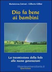 Dio fa bene ai bambini. La trasmissione della fede alle nuove generazioni