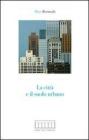 La citt� e il suolo urbano