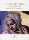 La Madonna in Michelangelo
