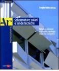 Schermature solari e tende tecniche. Metodi e soluzioni di progetto, tipologie, risparmio energetico
