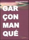 Gar�on manqu�. Ragazzo mancato