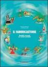 Il fabbricastorie. Materiali e strumenti per costruire narrazioni