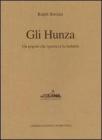 Gli Hunza. Un popolo che ignora la malattia