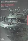 Gli etruschi. Storia e civilt�