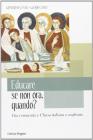 Educare se non ora quando?