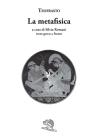 La metafisica. Testo greco a fronte