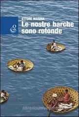 Le nostre barche sono rotonde Le nostre barche sono rotonde