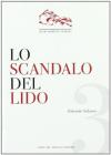 Lo scandalo del Lido di Venezia. Cultura e affari, turismo e cemento nell'isola di Aschenbach