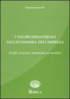 Il valore dei beni immateriali nell'economia dell'impresa. Profili sistematici, strutturali ed analitici