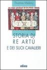 Storia di re Art� e dei suoi cavalieri