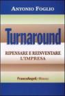 Turnaround. Ripensare e reinventare l'impresa